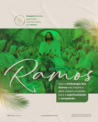Domingo de Ramos Hosana Bendito Seja O Senhor  PSD Editável