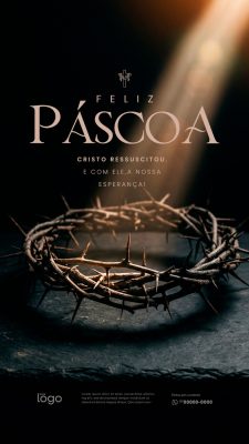 Story Páscoa Feliz Cristo Ressuscitou Arte Profissional Impactante PSD Editável