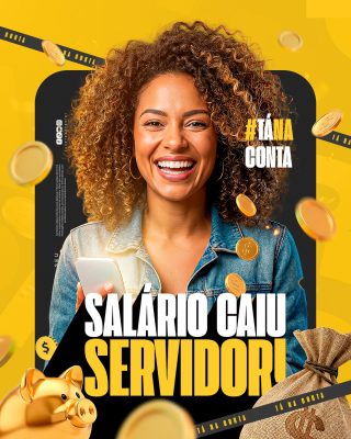 Salário Caiu Servidor Tá na Conta Post Alegre Edição Dinheiro PSD Editável