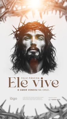 Story Páscoa Feliz Ele Vive O Amor Venceu na Cruz PSD Editável