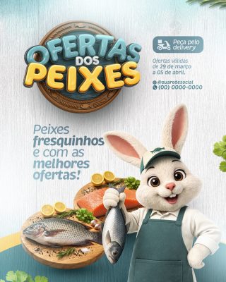 Ofertas dos Peixes Fresquinhos e com as Melhores da Páscoa PSD Editável