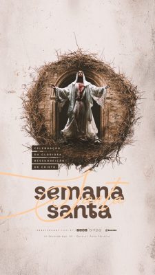 Story Semana Santa Celebração da Gloriosa Ressurreição de Cristo PSD Editável