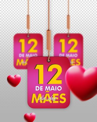 Dia das Mães 12 de Maio Arte Festiva Corações 3D PSD Editável
