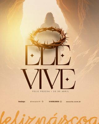 feliz páscoa  Ele Vive Feliz Páscoa 05 de Abril Social Media PSD Editável