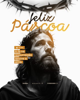 feliz páscoa  A Fé na Ressurreição Renova a Alma PSD Editável