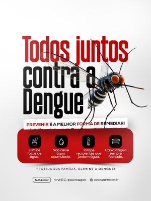 Dengue Todos Juntos Contra a Dengue Prevenir é o Melhor Remédio PSD Editável