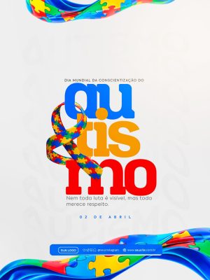 Autismo Conscientização Dia Mundial 02 de Abril Respeito PSD Editável