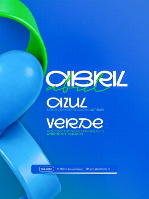 Abril Azul Verde Conscientização Autismo Acidentes Trabalho PSD Editável
