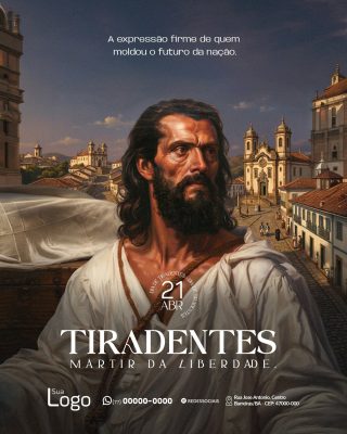 Tiradentes Mártir da Liberdade 21 Abr PSD Editável