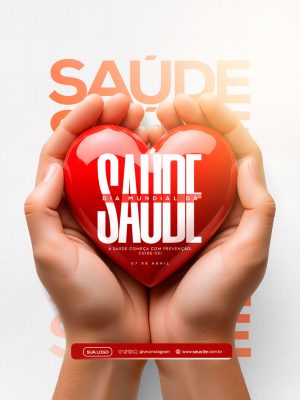 Dia Mundial da Saúde 07 de Abril Coração PSD Editável