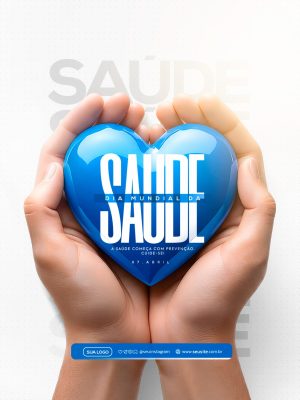 Dia Mundial da Saúde 07 de Abril Coração PSD Editável