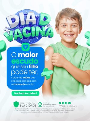 Dia D Vacina O Maior Escudo Que Seu Filho Pode Ter PSD Editável