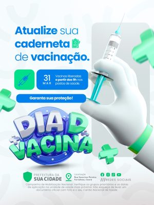 Dia D Vacina Atualize Sua Caderneta de Vacinação PSD Editável