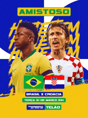 Futebol Amistoso Brasil x Croácia Terça 31 de Março Telão PSD Editável