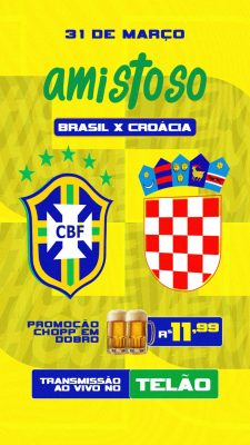 Amistoso Brasil x Croácia 31 de Março Transmissão Telão PSD Editável