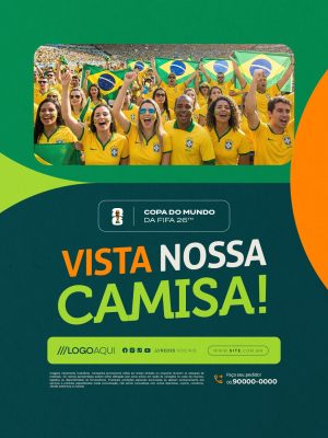 Copa do Mundo Vista Nossa Camisa PSD Editável