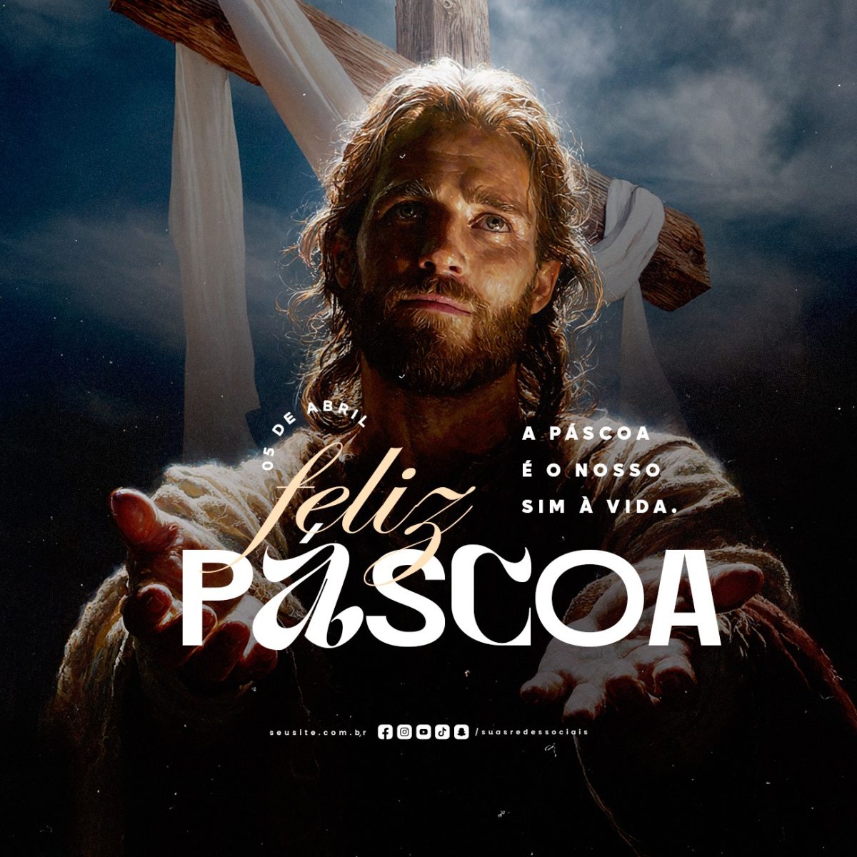 Feliz Páscoa 05 de Abril a Páscoa é o Nosso Sim á Vida PSD Editável