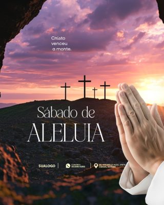 Nascimento Espiritual Sábado de Aleluia Cristo Venceu a Morte PSD Editável