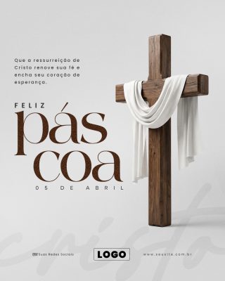 Páscoa Feliz Mensagem de Ressurreição Fé e Esperança PSD Editável