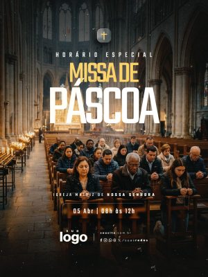 Horário Especial Missa de Páscoa 05 de Abril Igreja Nossa Senhora PSD Editável