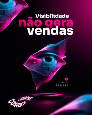 Visibilidade Não Gera Vendas É Assim Que Converte PSD Editável