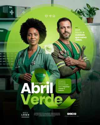 Abril Verde Campanha Nacional Segurança e Saúde no Trabalho PSD Editável