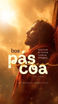 Story Boa Páscoa Aleluia 05 de Abril Nossa Vitória Chegou PSD Editável