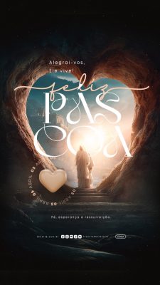 Story Feliz Páscoa 05 de Abril Alegrai-Vos Ele Vive PSD Editável