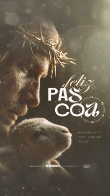 Story Feliz Páscoa 05 de Abril Senhor Jesus PSD Editável
