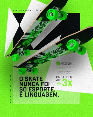 Loja Esportiva O Skate Nunca Foi Só Esporte é Linguagem PSD Editável