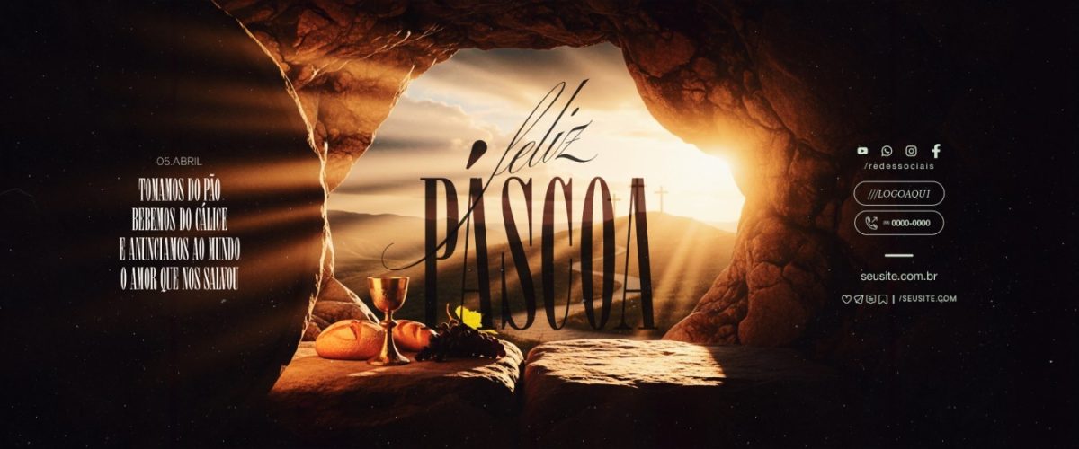 Feliz Páscoa 05 Abril O Amor que Nos Salvou PSD Editável