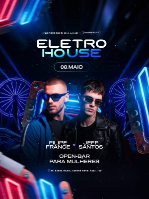 Flyer Próximos Shows Eletro House 08 Maio Filipe France e Jeff Santos PSD Editável