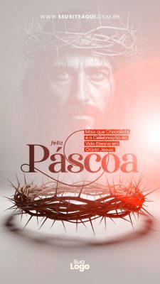 Story Páscoa Mais que Chocolate Celebração da Vida Eterna em Cristo PSD Editável