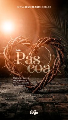 Story Páscoa Coroa de Espinhos Coração Felz Celebração Divina PSD Editável