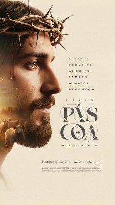 Feliz Páscoa 05 de Abril A Maior Prova de Amor e o Maior Recomeço PSD Editável