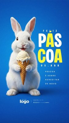 Story Feliz Páscoa 05 de Abril Páscoa Sobre Acreditar De Novo Sorveteria PSD Editável
