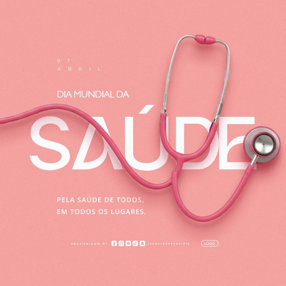  Dia Mundial da Saúde 07 de Abril Saúde de Todos PSD Editável