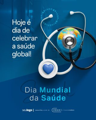  Dia Mundial da Saúde 07 de Abril Celebre a Saúde Global PSD Editável