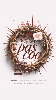 Story Páscoa 05 de Abril A Verdadeira Páscoa é o Nosso Grande Sim PSD Editável