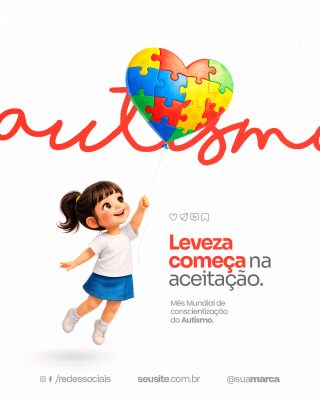 Autismo Leveza Começa na Aceitação Mês Mundial de Conscientização PSD Editável