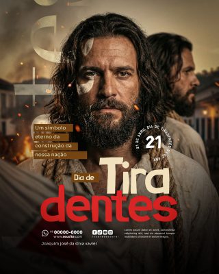 Tiradentes 21 de Abril Um Símbolo Eterno da Nação PSD Editável