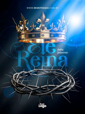 Feed Páscoa Feliz Páscoa Ele Reina Coroa de Espinhos PSD Editável