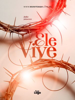 Feed Páscoa Feliz Ele Vive Coroa Espinhos Template Igreja PSD Editável