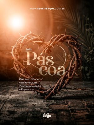 Feed Páscoa Feliz Promessas Fé e Esperança Coroas PSD Editável