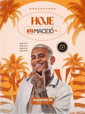 Evento Hoje 22 Maceió/AL com Anderson Neiff Cartaz PSD Editável