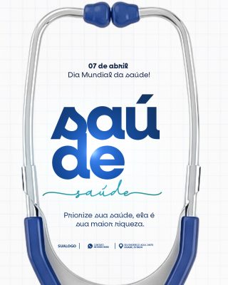 Saúde 07 de abril Dia Mundial da Saúde Post PSD Editável