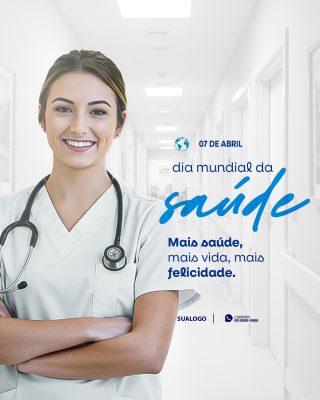 Dia Mundial da Saúde 07 de Abril Mais Vida e Felicidade PSD Editável