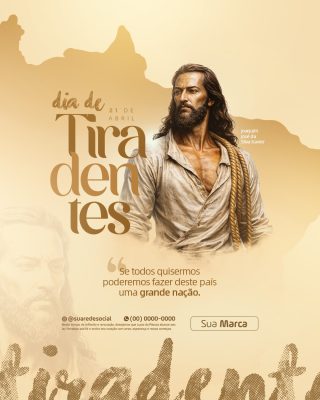 Dia de Tiradentes 21 de Abril Joaquim José da Silva Xavier Poster PSD Editável
