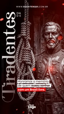 Story Dia de Tiradentes Honramos a Memória de um Brasil Livre PSD Editável