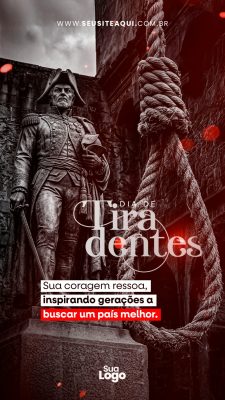 Story Tiradentes Sua Coragem Ressoa Dia de Tiradentes Post PSD Editável